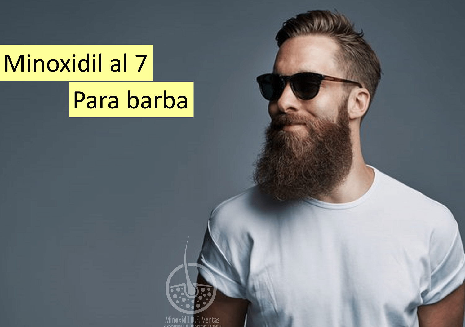 Minoxidil al 7% para barba y bigote